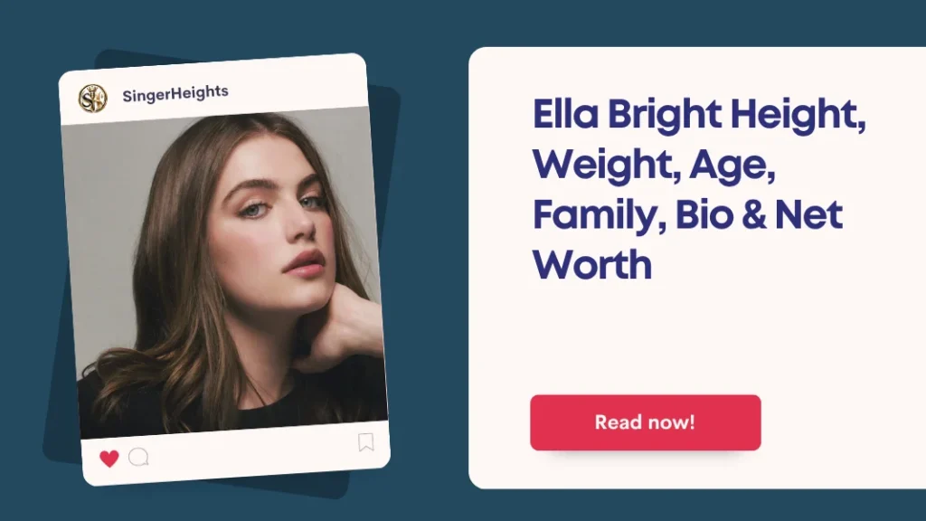 Ella Bright Height